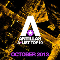 Antillas - Antillas A-List Top 10 - October 2013