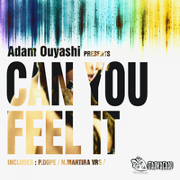 Adam Ouyashi - Can You Feel It