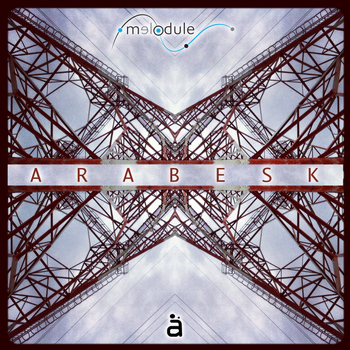 Melodule - Arabesk EP