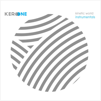 Kero One - Kinetic World Instrumentals
