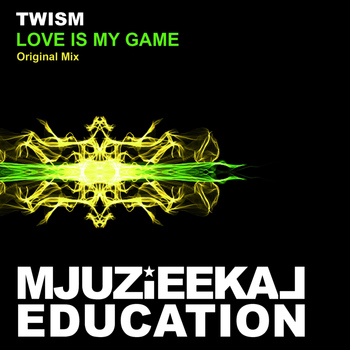 Twism - Love Is My Game