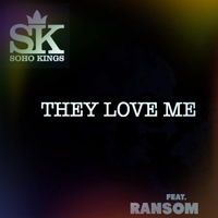 Ransom - They Love Me (feat. Ransom)