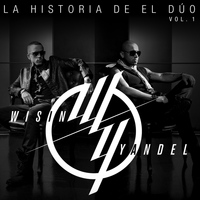 Wisin & Yandel - La Historia De El Dúo (Vol.1)