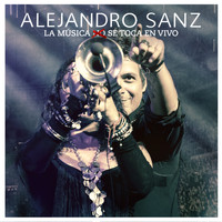 Alejandro Sanz - La Música No Se Toca En Vivo