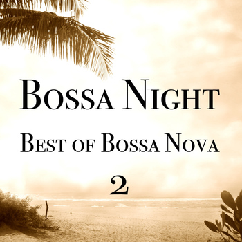 Various Artists - Bossa Night - Best of Bossa Nova 2