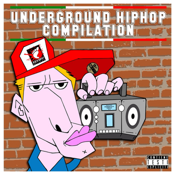 Various Artists - Underground Hip Hop Compilation (Explicit)