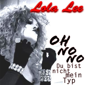Lola Lee - Oh No No