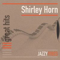Shirley Horn - Great Hits