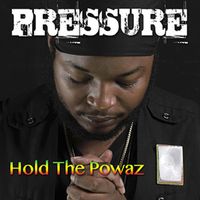 Pressure - Hold the Powaz - Single