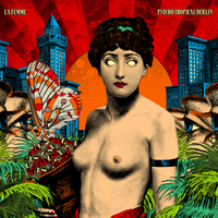 La Femme - Psycho Tropical Berlin (Bonus Track Version)