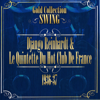 Django Reinhardt - Swing Gold COllection (Django Reinhardt & Le Quintette Du Hot Club De France)