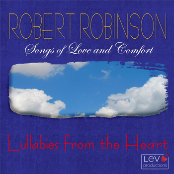 Robert Robinson - Lullabies from the Heart