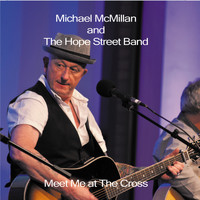 Michael McMillan and The Hope Street Band - Out of Darkness