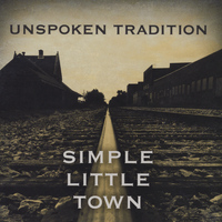 Unspoken Tradition - Simple Little Town