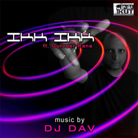DJ Dav - Ikk Ikk (feat. Gurveer Rana)
