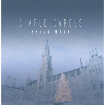 Brian Mann - Simple Carols