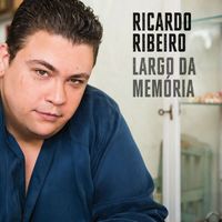 Ricardo Ribeiro - Largo da memória