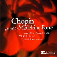 Madeleine Forte - Chopin Played by Madeleine Forte on the Erard Piano: Paris 1881