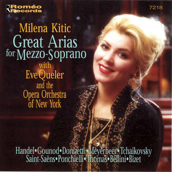 Milena Kitic, Eve Queler, Opera Orchestra of New York - Great Arias for Mezzo-Soprano