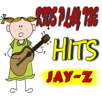 Vince James Band - Kids Play the Hits: Jay-Z