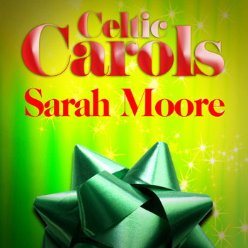 Sarah Moore - Celtic Carols