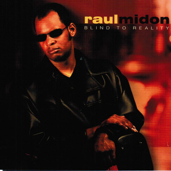 Raul Midon - Blind to Reality