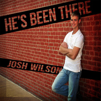Josh Wilson - He's Been There