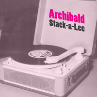 Archibald - Stack-a-Lee