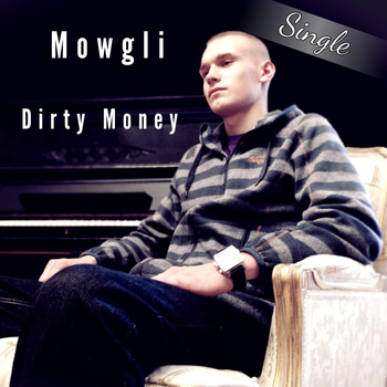 mowgli - Dirty Money