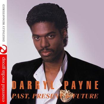 Various Artists - Darryl Payne: Past, Present & Future (Digitally Remastered)
