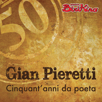 Gian Pieretti - Cinquant'anni da poeta