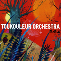 Toukouleur Orchestra - Tamala