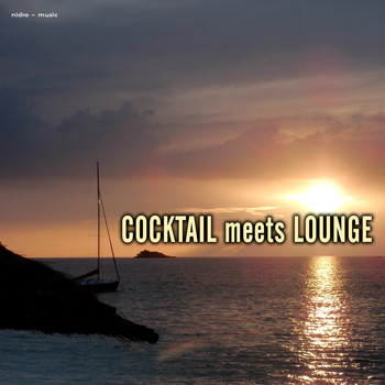 Various Artists - Cocktail Meets Lounge