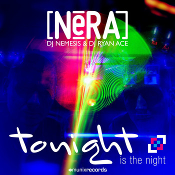 Nera - Tonight Is the Night