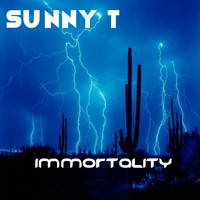 Sunny T - Immortality