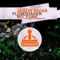 Jason Rivas, Flowzhaker - Mo' Funk (Instrumental Extended Mix)