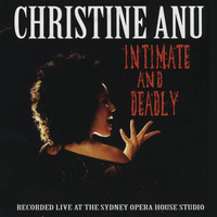 Christine Anu - Intimate and Deadly - Christine Anu Live!