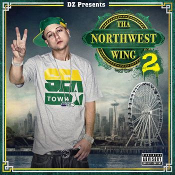 DZ - Tha Northwest Wing 2 (Explicit)