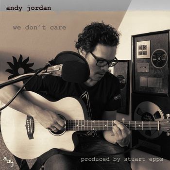 Andy Jordan - We Don't Care