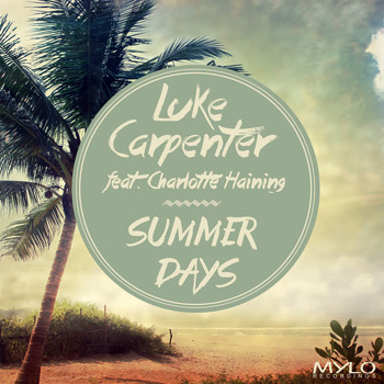 Luke Carpenter feat. Charlotte Haining - Summer Days