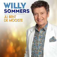 Willy Sommers - Jij Bent De Mooiste