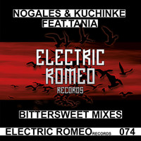 Kuchinke & Nogales feat. Tania - Bittersweet Mixes