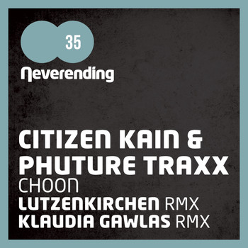 Citizen Kain & Phuture Traxx - Choon