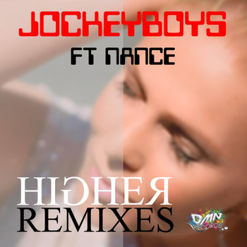 Jockeyboys feat. Nance - Higher (Remixes) [Dance Edition]