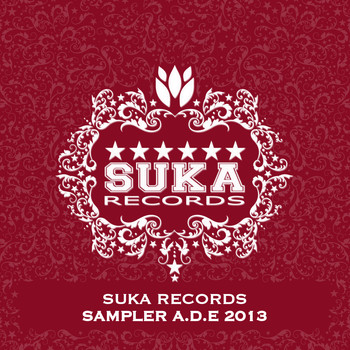 Various Artists - Suka Records Sampler A.D.E 2013
