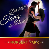Norbert Park - Der letzte Tanz der Nacht