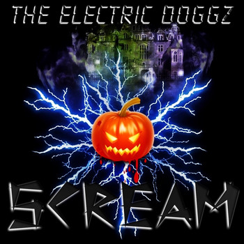 The Electric Doggz - Scream (Explicit)
