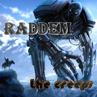 Raddem - The Creeps