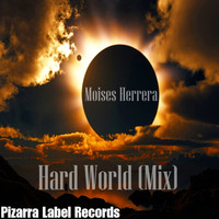 Moises Herrera - Hard World