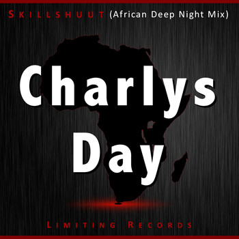 Skillshuut - Charlys Day African Deep Night Mix